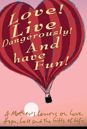 love-live-dangerously-and-have-fun